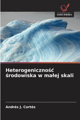 Andrés J Cortés, Andrés J. Cortés - Heterogenicznośc środowiska w malej skali, Häftad