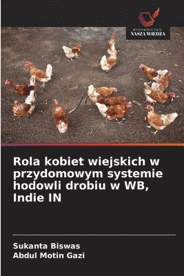 Rola kobiet wiejskich w przydomowym systemie hodowli drobiu w WB, Indie IN