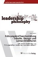 Führungskräfteentwicklung - Inhalte, Design und Lernarchitekturen