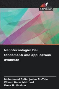 bokomslag Nanotecnologie: Dai fondamenti alle applicazioni avanzate