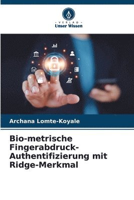 bokomslag Bio-metrische Fingerabdruck-Authentifizierung mit Ridge-Merkmal