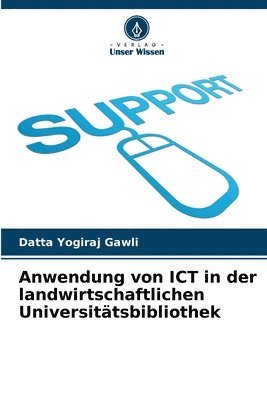 bokomslag Anwendung von ICT in der landwirtschaftlichen Universitätsbibliothek