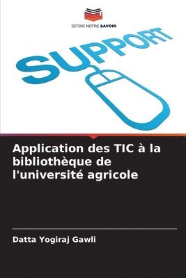 bokomslag Application des TIC à la bibliothèque de l'université agricole