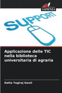 bokomslag Applicazione delle TIC nella biblioteca universitaria di agraria
