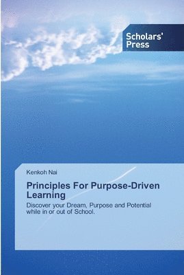 bokomslag Principles For Purpose-Driven Learning