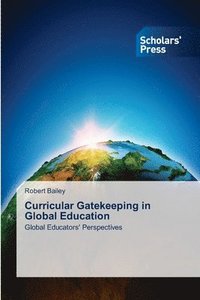 bokomslag Curricular Gatekeeping in Global Education