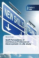 bokomslag Staff Perceptions of Continuous Professional Development: A UAE study