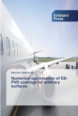bokomslag Numerical optimisation of EB-PVD coatings for arbitrary surfaces