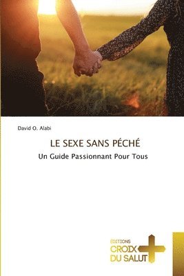 bokomslag LE SEXE SANS PÉCHÉ