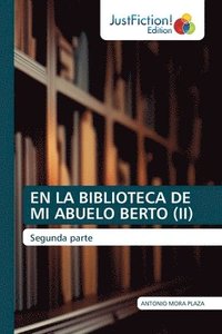 bokomslag En La Biblioteca de Mi Abuelo Berto (II)