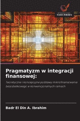Badr El Din a Ibrahim - Pragmatyzm w integracji finansowej, Häftad
