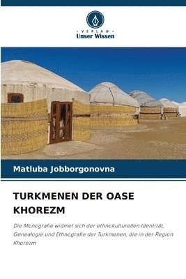 Turkmenen Der OASE Khorezm