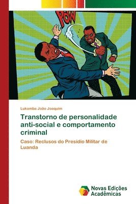 bokomslag Transtorno de personalidade anti-social e comportamento criminal