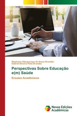 Perspectivas Sobre Educao e(m) Sade 1