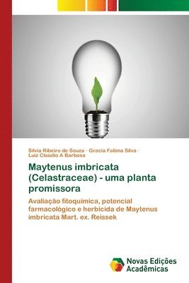 Maytenus imbricata (Celastraceae) - uma planta promissora 1
