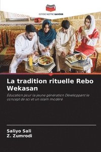 bokomslag La tradition rituelle Rebo Wekasan