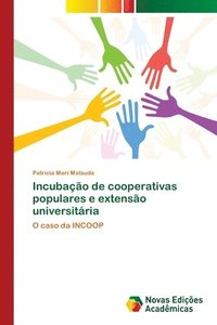 bokomslag Incubao de cooperativas populares e extenso universitria
