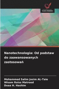 bokomslag Nanotechnologia: Od podstaw do zaawansowanych zastosowa?