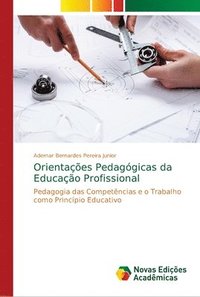 bokomslag Orientaes Pedaggicas da Educao Profissional
