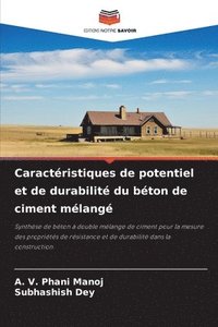 bokomslag Caractéristiques de potentiel et de durabilité du béton de ciment mélangé