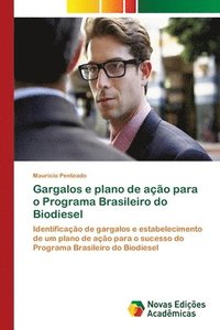 bokomslag Gargalos e plano de ao para o Programa Brasileiro do Biodiesel