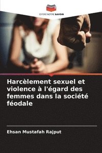 bokomslag Harcèlement sexuel et violence à l'égard des femmes dans la société féodale