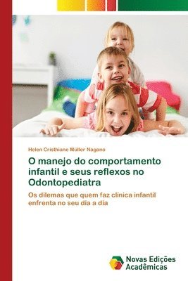 O manejo do comportamento infantil e seus reflexos no Odontopediatra 1
