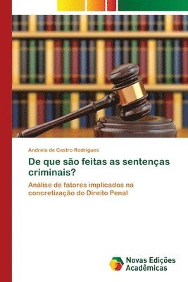 bokomslag De que sao feitas as sentencas criminais?