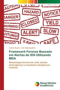 bokomslag Framework Forense Baseado em Alertas de IDS Utilizando MDA