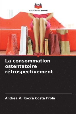 consommation ostentatoire rétrospectivement