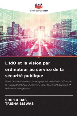 Shiplu Das, Trisha Biswas, SHIPLU DAS, TRISHA BISWAS - L'IdO et la vision par ordinateur au service de la sécurité publique, Häftad