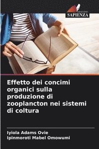 bokomslag Effetto dei concimi organici sulla produzione di zooplancton nei sistemi di coltura