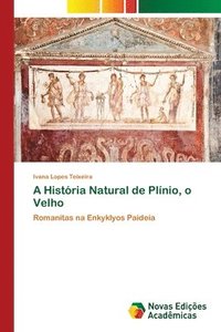 bokomslag A Historia Natural de Plinio, o Velho