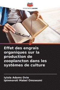 bokomslag Effet des engrais organiques sur la production de zooplancton dans les systèmes de culture
