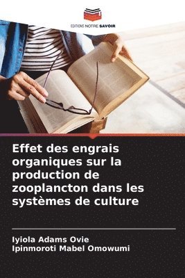 bokomslag Effet des engrais organiques sur la production de zooplancton dans les systèmes de culture