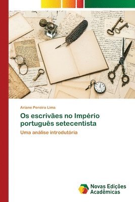 bokomslag Os escrives no Imprio portugus setecentista