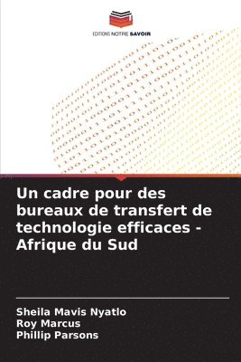 bokomslag Un cadre pour des bureaux de transfert de technologie efficaces - Afrique du Sud