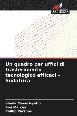 bokomslag Un quadro per uffici di trasferimento tecnologico efficaci - Sudafrica