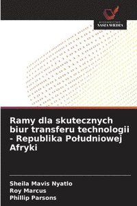 bokomslag Ramy dla skutecznych biur transferu technologii - Republika Poludniowej Afryki