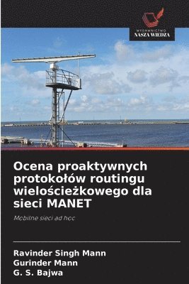 bokomslag Ocena proaktywnych protokolów routingu wielo?cie?kowego dla sieci MANET