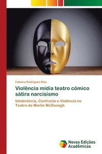 bokomslag Violncia mdia teatro cmico stira narcisismo