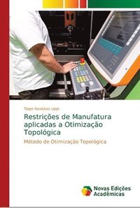 bokomslag Restries de Manufatura aplicadas a Otimizao Topolgica