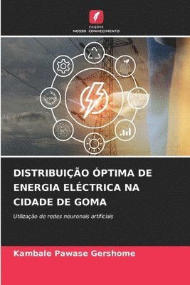 bokomslag Distribuição Óptima de Energia Eléctrica Na Cidade de Goma