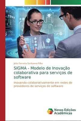 SIGMA - Modelo de Inovao colaborativa para servios de software 1