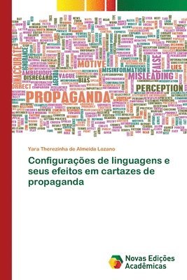 Yara Therezinha de Almeida Lozano - Configurações de linguagens e seus efeitos em cartazes de propaganda, Häftad