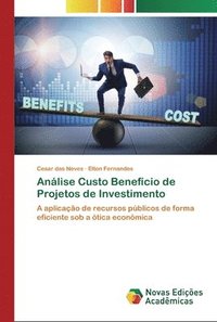 bokomslag Análise Custo Benefício de Projetos de Investimento