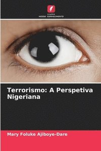 bokomslag Terrorismo: A Perspetiva Nigeriana