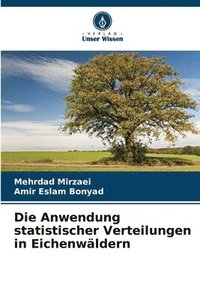 bokomslag Die Anwendung statistischer Verteilungen in Eichenwäldern