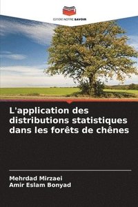 bokomslag L'application des distributions statistiques dans les forêts de chênes