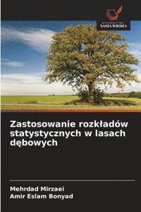 bokomslag Zastosowanie rozkladów statystycznych w lasach d?bowych